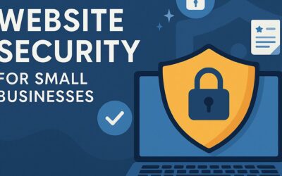 The Complete Guide to Website Security for Small Businesses